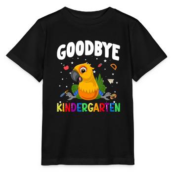 Goodbye Kindergarten Papagei Einschulung Schule - Stanley/Stella Kinder T-Shirt MINI CREATOR  - Schwarz - Vorne - Mikhail (115cm)