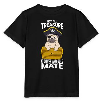 Not all treasure ... Mate - Stanley/Stella Kinder T-Shirt MINI CREATOR  - Schwarz - Vorne - Mikhail (115cm)