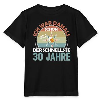 Ich war damals schon der Schnellste 30. Geburtstag - Stanley/Stella Kinder T-Shirt MINI CREATOR  - Schwarz - Vorne - Mikhail (115cm)