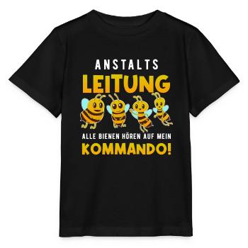 Anstaltsleitung Alle Bienen Hören Auf Mein befehl - Stanley/Stella Kinder T-Shirt MINI CREATOR  - Schwarz - Vorne - Mikhail (115cm)