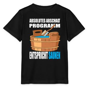 Absolutes abschalt Programm entspricht Saunen - Stanley/Stella Kinder T-Shirt MINI CREATOR  - Schwarz - Vorne - Mikhail (115cm)
