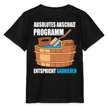 Absolutes abschalt Programm entspricht Saunieren - Stanley/Stella Kinder T-Shirt MINI CREATOR  - Schwarz - Vorne - Mikhail (115cm)