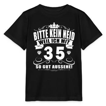 T Shirt 35 Geburtstag - 35 Jahre Bitte kein neid - Stanley/Stella Kinder T-Shirt MINI CREATOR  - Schwarz - Vorne - Mikhail (115cm)