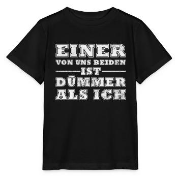 Einer von uns beiden ist dümmer als ich - Stanley/Stella Kinder T-Shirt MINI CREATOR  - Schwarz - Vorne - Mikhail (115cm)