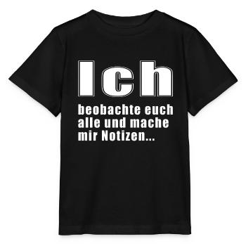 Ich beobachte euch alle Kollegengeschenk Bürohumor - Stanley/Stella Kinder T-Shirt MINI CREATOR  - Schwarz - Vorne - Mikhail (115cm)