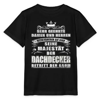 Seine Majestät der Dachdecker - Stanley/Stella Kinder T-Shirt MINI CREATOR  - Schwarz - Vorne - Mikhail (115cm)