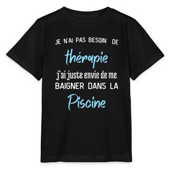 Pas Besoin de Thérapie envie de me baigner Piscine - T-shirt bio MINI CREATOR Stanley/Stella Enfant - noir - Devant - Mikhail (115cm)
