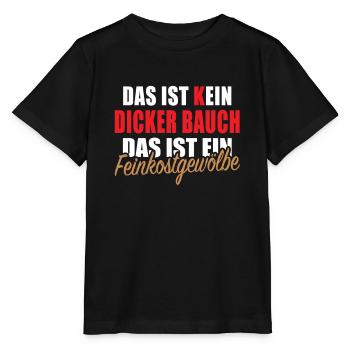 Dicker Bauch Feinkostgewölbe Kochspruch Kochen - Stanley/Stella Kinder T-Shirt MINI CREATOR  - Schwarz - Vorne - Mikhail (115cm)