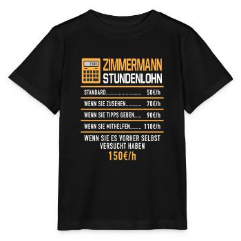 Zimmermann Stundenlohn Stundensatz Zimmerei - Stanley/Stella Kinder T-Shirt MINI CREATOR  - Schwarz - Vorne - Mikhail (115cm)