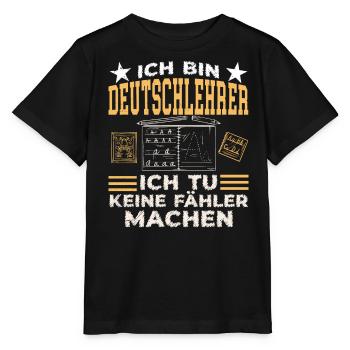 Ich Bin Deutschlehrer Schule Grammatik Grammatiker - Stanley/Stella Kinder T-Shirt MINI CREATOR  - Schwarz - Vorne - Mikhail (115cm)
