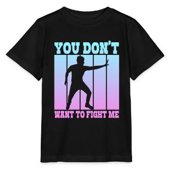 Du willst nicht gegen mich kämpfen - Stanley/Stella Kinder T-Shirt MINI CREATOR  - Schwarz - Vorne - Mikhail (115cm)