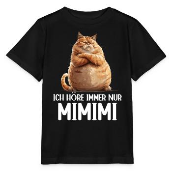 Cat Kitty J’entends toujours Mimimi - T-shirt bio MINI CREATOR Stanley/Stella Enfant - noir - Devant - Mikhail (115cm)
