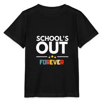 Schools Out Schulschluss Für Immer Abschluss Abi - Stanley/Stella Kinder T-Shirt MINI CREATOR  - Schwarz - Vorne - Mikhail (115cm)