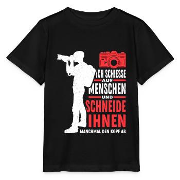 Fotograf Ich Schiesse auf Menschen Spruch Fotograf - Stanley/Stella Kinder T-Shirt MINI CREATOR  - Schwarz - Vorne - Mikhail (115cm)