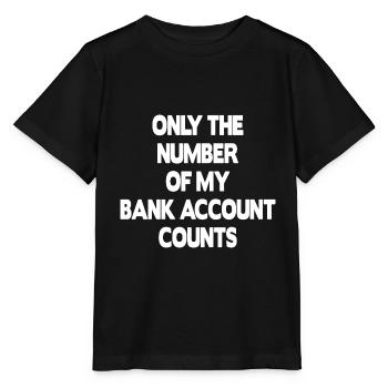 Seul le numéro de mon compte bancaire compte - T-shirt bio MINI CREATOR Stanley/Stella Enfant - noir - Devant - Mikhail (115cm)
