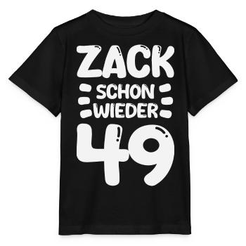 Zack 49 again! Birthday - Stanley/Stella MINI CREATOR Kids’ T-Shirt - black - Front - Mikhail (115cm)