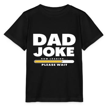 Dad Joke loading Be dad's shirt Gift idea - Stanley/Stella MINI CREATOR Kids’ T-Shirt - black - Front - Mikhail (115cm)