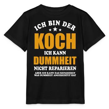 Ich bin Koch, ich kann Dummheit nicht reparieren - Stanley/Stella Kinder T-Shirt MINI CREATOR  - Schwarz - Vorne - Mikhail (115cm)