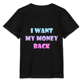 Dictons d’argent - Je veux récupérer mon argent - T-shirt bio MINI CREATOR Stanley/Stella Enfant - noir - Devant - Mikhail (115cm)