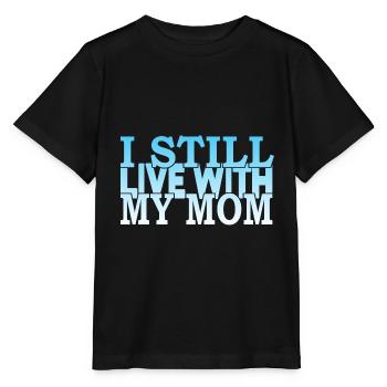 Je vis toujours avec ma mère - T-shirt bio MINI CREATOR Stanley/Stella Enfant - noir - Devant - Mikhail (115cm)
