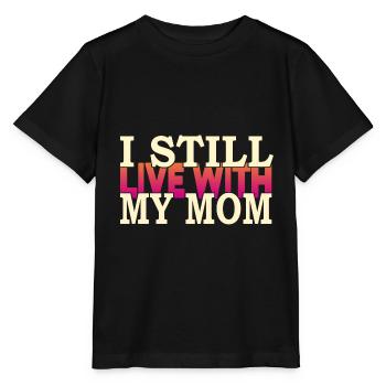Je vis toujours avec ma mère - T-shirt bio MINI CREATOR Stanley/Stella Enfant - noir - Devant - Mikhail (115cm)