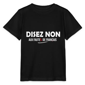 Français langue Française faute orthographe - T-shirt bio MINI CREATOR Stanley/Stella Enfant - noir - Devant - Mikhail (115cm)