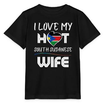 Funny I Love My Hot South Soudanese Wife Husband - Stanley/Stella MINI CREATOR Kids’ T-Shirt - black - Front - Mikhail (115cm)