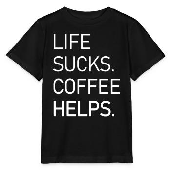 Life Sucks Coffee Helps - Stanley/Stella Kinder T-Shirt MINI CREATOR  - Schwarz - Vorne - Mikhail (115cm)