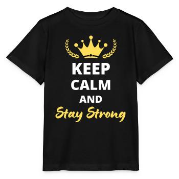 Bewahren Sie Ruhe und bleiben Sie stark - Stanley/Stella Kinder T-Shirt MINI CREATOR  - Schwarz - Vorne - Mikhail (115cm)