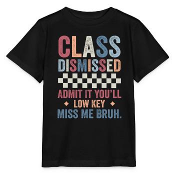 Last Day of School Admit It You’ll Low Key Miss Me - T-shirt bio MINI CREATOR Stanley/Stella Enfant - noir - Devant - Mikhail (115cm)