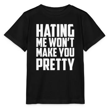 HATING ME WON T MAKE YOU PRETTY - Stanley/Stella MINI CREATOR Kids’ T-Shirt - black - Front - Mikhail (115cm)