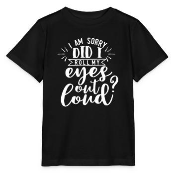 Eyes Rolling Funny saying sarcasm gift - Stanley/Stella MINI CREATOR Kids’ T-Shirt - black - Front - Mikhail (115cm)