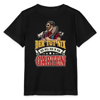 Der Tut Nix Der Will Nur In den Garten Gärtner - Stanley/Stella Kinder T-Shirt MINI CREATOR  - Schwarz - Vorne - Mikhail (115cm)