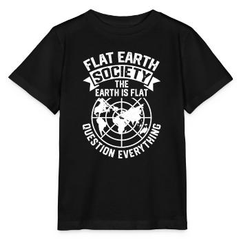 Flat Earth Society The Earth Is Flat Question Ever - Stanley/Stella MINI CREATOR Kids’ T-Shirt - black - Front - Mikhail (115cm)