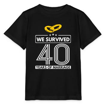 Wedding Anniversary-We Survived 40 Yrs Of Marriage - Stanley/Stella MINI CREATOR Kids’ T-Shirt - black - Front - Mikhail (115cm)