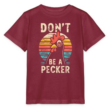 Le poulet ne soit pas un pic - T-shirt bio MINI CREATOR Stanley/Stella Enfant - bordeaux - Devant - Kain (125cm)