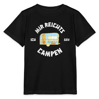 Mir reichts ich geh campen - Wohnwagen Wohnmobil - Stanley/Stella Kinder T-Shirt MINI CREATOR  - Schwarz - Vorne - Mikhail (115cm)