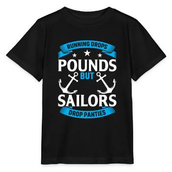 Laufen Lässt Pfunde Purzeln, Aber Segler Lassen Hö - Stanley/Stella Kinder T-Shirt MINI CREATOR  - Schwarz - Vorne - Mikhail (115cm)