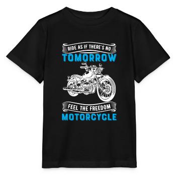 Ride As If There's No Tomorrow, Feel The Freedom O - Stanley/Stella MINI CREATOR Kids’ T-Shirt - black - Front - Mikhail (115cm)