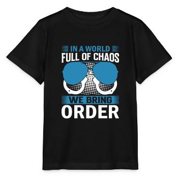 In einer Welt voller Chaos bringen wir Ordnung. - Stanley/Stella Kinder T-Shirt MINI CREATOR  - Schwarz - Vorne - Mikhail (115cm)