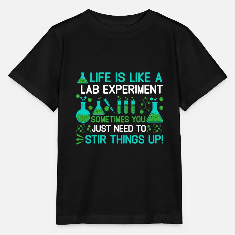 La vie est comme une expérience de laboratoire : parfois, il suffit de - T-shirt bio MINI CREATOR Stanley/Stella Enfant - noir