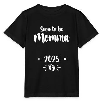 Momma Soon To Be Mom 2025 Mother Pregnant Kids Mot - Stanley/Stella MINI CREATOR Kids’ T-Shirt - black - Front - Mikhail (115cm)