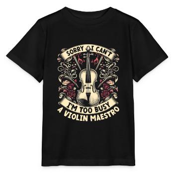 Tut mir leid, ich kann nicht, ich bin zu beschäftigt Eine Violine Maestro Violine - Stanley/Stella Kinder T-Shirt MINI CREATOR  - Schwarz - Vorne - Mikhail (115cm)