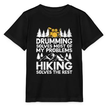 Drumming Solves Most Of My Problems Hiking Solves - Stanley/Stella MINI CREATOR Kids’ T-Shirt - black - Front - Mikhail (115cm)