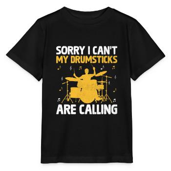 Tut mir leid, ich kann nicht, meine Drumsticks rufen Trommeln D - Stanley/Stella Kinder T-Shirt MINI CREATOR  - Schwarz - Vorne - Mikhail (115cm)