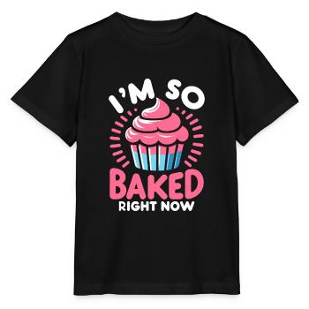 Ich bin gerade so gebacken Gebäck Brot Backen Kuchen Ba - Stanley/Stella Kinder T-Shirt MINI CREATOR  - Schwarz - Vorne - Mikhail (115cm)