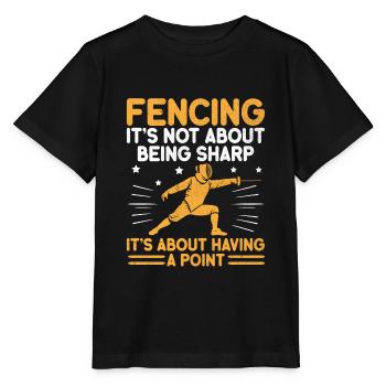 Fencing It's Not About Being Sharp It's About - Stanley/Stella MINI CREATOR Kids’ T-Shirt - black - Front - Mikhail (115cm)