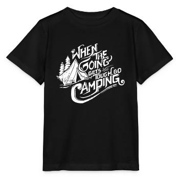 When The Going Gets Tough Go Camping - Stanley/Stella MINI CREATOR Kids’ T-Shirt - black - Front - Mikhail (115cm)