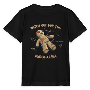 Watch out for the Voodoo Karma Voodoo gift - Stanley/Stella MINI CREATOR Kids’ T-Shirt - black - Front - Mikhail (115cm)