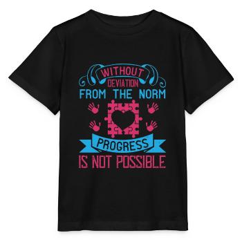 Sans déviation de la norme, le progrès n’est pas - T-shirt bio MINI CREATOR Stanley/Stella Enfant - noir - Devant - Mikhail (115cm)